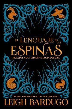 EL LENGUAJE DE LAS ESPINAS | 9788417390600 | BARDUGO, LEIGH | Galatea Llibres | Llibreria online de Reus, Tarragona | Comprar llibres en català i castellà online