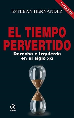 EL TIEMPO PERVERTIDO | 9788446046905 | HERNANDEZ, ESTEBAN | Galatea Llibres | Llibreria online de Reus, Tarragona | Comprar llibres en català i castellà online