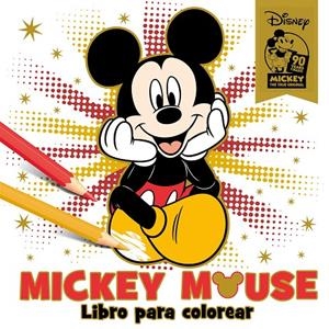MICKEY MOUSE. LIBRO PARA COLOREAR. ESPECIAL 90 ANIVERSARIO | 9788416917983 | Galatea Llibres | Llibreria online de Reus, Tarragona | Comprar llibres en català i castellà online