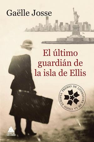 EL ÚLTIMO GUARDIÁN DE LA ISLA DE ELLIS | 9788416222834 | JOSSE, GAËLLE | Galatea Llibres | Librería online de Reus, Tarragona | Comprar libros en catalán y castellano online