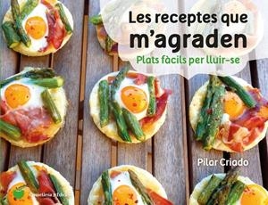 LES RECEPTES QUE M'AGRADEN | 9788490347737 | CRIADO, PILAR | Galatea Llibres | Llibreria online de Reus, Tarragona | Comprar llibres en català i castellà online