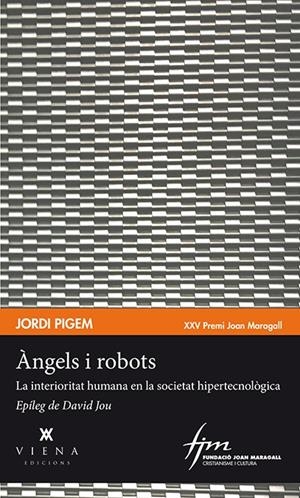 ÀNGELS I ROBOTS | 9788483309315 | PIGEM, JORDI | Galatea Llibres | Librería online de Reus, Tarragona | Comprar libros en catalán y castellano online