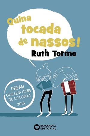 QUINA TOCADA DE NASSOS! | 9788448946098 | TORMO, RUTH | Galatea Llibres | Librería online de Reus, Tarragona | Comprar libros en catalán y castellano online