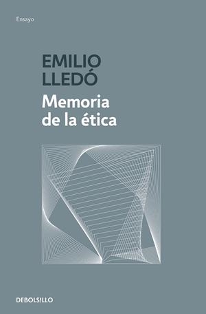 MEMORIA DE LA ÉTICA | 9788466345231 | LLEDÓ, EMILIO | Galatea Llibres | Librería online de Reus, Tarragona | Comprar libros en catalán y castellano online