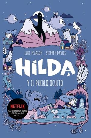 HILDA Y EL PUEBLO OCULTO | 9788417460785 | PEARSON, LUKE/DAVIES, STEPHEN | Galatea Llibres | Librería online de Reus, Tarragona | Comprar libros en catalán y castellano online