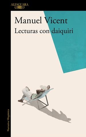 LECTURAS CON DAIQUIRI | 9788420435305 | VICENT, MANUEL | Galatea Llibres | Llibreria online de Reus, Tarragona | Comprar llibres en català i castellà online