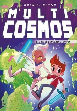 LÍO EN EL ESPACIO-TIEMPO (MULTICOSMOS 4) | 9788417460358 | REYNA, PABLO C. | Galatea Llibres | Librería online de Reus, Tarragona | Comprar libros en catalán y castellano online