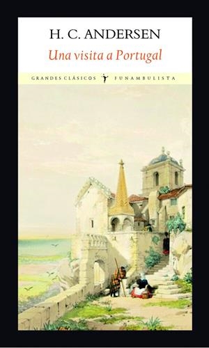 UNA VISITA A PORTUGAL | 9788494911545 | ANDERSEN, HANS CHRISTIAN | Galatea Llibres | Librería online de Reus, Tarragona | Comprar libros en catalán y castellano online