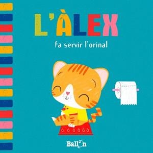 L'ALEX FA SERVIR L'ORINAL | 9789403207421 | BALLON | Galatea Llibres | Llibreria online de Reus, Tarragona | Comprar llibres en català i castellà online