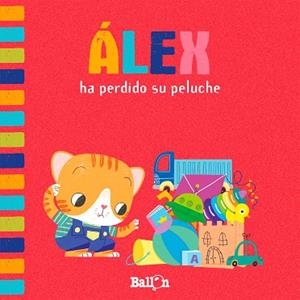 ÁLEX HA PERDIDO SU PELUCHE | 9789403207377 | BALLON | Galatea Llibres | Llibreria online de Reus, Tarragona | Comprar llibres en català i castellà online