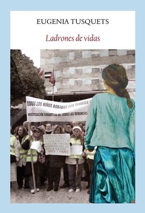 LADRONES DE VIDA | 9788494911538 | TUSQUETS, EUGENIA | Galatea Llibres | Librería online de Reus, Tarragona | Comprar libros en catalán y castellano online