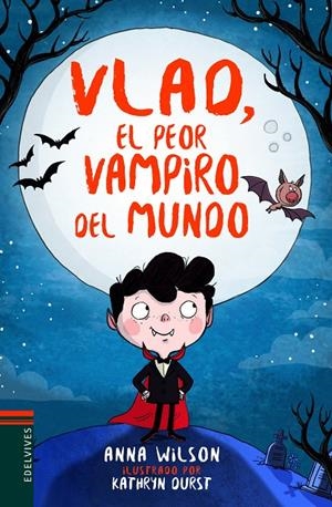 VLAD, EL PEOR VAMPIRO DEL MUNDO | 9788414016848 | WILSON, ANNA | Galatea Llibres | Llibreria online de Reus, Tarragona | Comprar llibres en català i castellà online