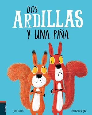 DOS ARDILLAS Y UNA PIÑA | 9788414009833 | BRIGHT, RACHEL | Galatea Llibres | Librería online de Reus, Tarragona | Comprar libros en catalán y castellano online