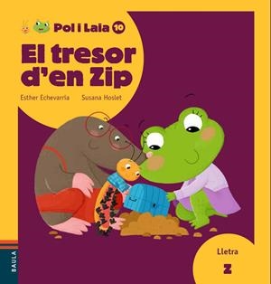 EL TRESOR D'EN ZIP. POL I LA LAIA 10 | 9788447935871 | ECHEVARRÍA SORIANO, ESTHER | Galatea Llibres | Librería online de Reus, Tarragona | Comprar libros en catalán y castellano online