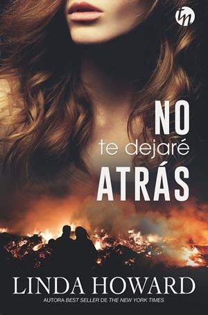 NO TE DEJARE ATRAS | 9788491883968 | HOWARD, LINDA | Galatea Llibres | Llibreria online de Reus, Tarragona | Comprar llibres en català i castellà online