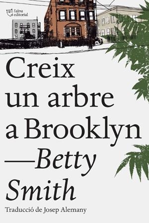 CREIX UN ARBRE A BROOKLYN | 9788494782961 | SMITH, BETTY | Galatea Llibres | Llibreria online de Reus, Tarragona | Comprar llibres en català i castellà online
