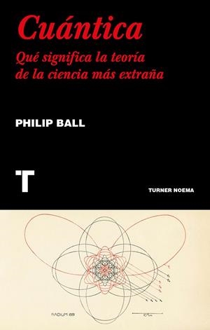 CUÁNTICA | 9788417141554 | BALL, PHILIP | Galatea Llibres | Librería online de Reus, Tarragona | Comprar libros en catalán y castellano online