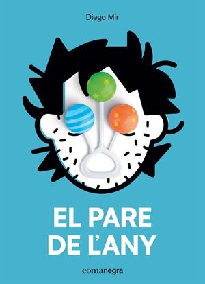 EL PARE DE L’ANY | 9788417188702 | MIR, DIEGO | Galatea Llibres | Llibreria online de Reus, Tarragona | Comprar llibres en català i castellà online
