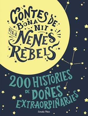 ESTOIG CONTES DE BONA NIT PER A NENES REBELS 2 VOLS. | 9788491376590 | ELENA FAVILLI | Galatea Llibres | Librería online de Reus, Tarragona | Comprar libros en catalán y castellano online