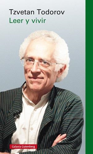 LEER Y VIVIR | 9788417355500 | TODOROV, TZVETAN | Galatea Llibres | Llibreria online de Reus, Tarragona | Comprar llibres en català i castellà online