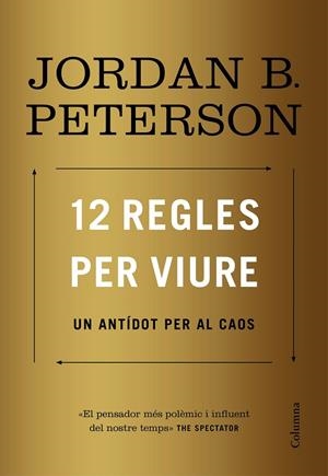 12 REGLES PER VIURE | 9788466424370 | PETERSON, JORDAN | Galatea Llibres | Llibreria online de Reus, Tarragona | Comprar llibres en català i castellà online