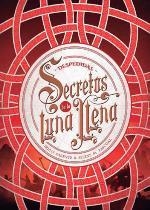 SECRETOS DE LA LUNA LLENA 3. DESPEDIDAS | 9788424663568 | PARENTE, IRIA G./PASCUAL, SELENE M. | Galatea Llibres | Librería online de Reus, Tarragona | Comprar libros en catalán y castellano online