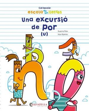 UNA EXCURSIÓ DE POR | 9788417091682 | PEIX CRUZ, SUSANA | Galatea Llibres | Librería online de Reus, Tarragona | Comprar libros en catalán y castellano online
