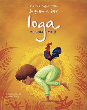 JUGUEM A FER IOGA DE BON MATI (VVKIDS) | 9788468259567 | PAJALUNGA, LORENA | Galatea Llibres | Librería online de Reus, Tarragona | Comprar libros en catalán y castellano online