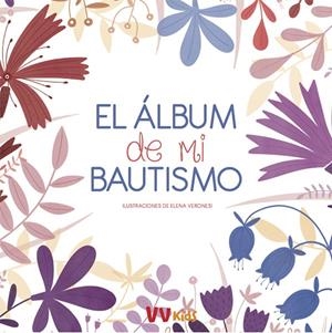EL ALBUM DE MI BAUTISMO (VVKIDS) | 9788468258683 | VARONESI, ELENA | Galatea Llibres | Librería online de Reus, Tarragona | Comprar libros en catalán y castellano online