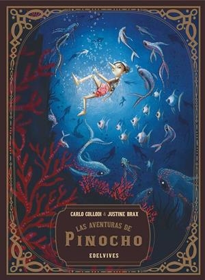 LAS AVENTURAS DE PINOCHO | 9788414016923 | COLLODI, CARLO / JUSTINE BRAX | Galatea Llibres | Llibreria online de Reus, Tarragona | Comprar llibres en català i castellà online