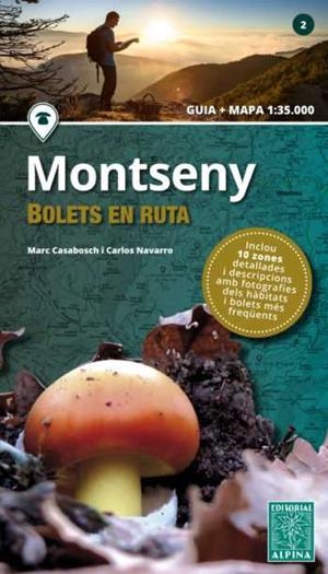 MONTSENY BOLETS EN RUTA. GUIA MAPA 1:35.000 | 9788480907668 | CASABOSCH, MARC/ NAVARRO, CARLOS | Galatea Llibres | Librería online de Reus, Tarragona | Comprar libros en catalán y castellano online