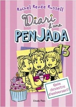 DIARI D'UNA PENJADA 13. QUIN DESASTRE D'ANIVERSARI + PULSERA | 9788491376774 | RENEE RUSSELL, RACHEL | Galatea Llibres | Llibreria online de Reus, Tarragona | Comprar llibres en català i castellà online
