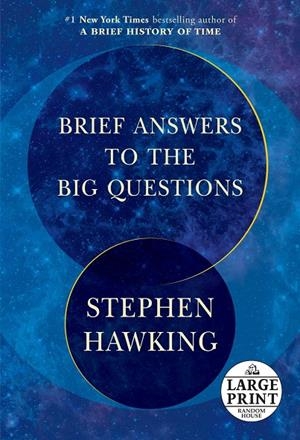 BRIEF ANSWERS TO THE BIG QUESTIONS: THE FINAL BOOK FROM STEPHEN HAWKING | 9781473695986 | HAWKING, STEPHEN | Galatea Llibres | Llibreria online de Reus, Tarragona | Comprar llibres en català i castellà online