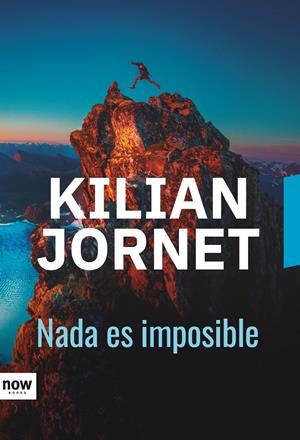 NADA ES IMPOSIBLE | 9788416245673 | JORNET, KILIAN | Galatea Llibres | Llibreria online de Reus, Tarragona | Comprar llibres en català i castellà online