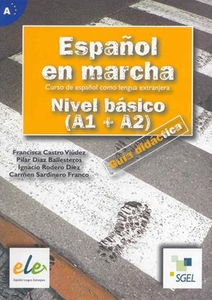 ESPAÑOL EN MARCHA: NIVEL BASICO (A1 + A2): GUIA DIDACTICA | 9788497782234 | Galatea Llibres | Librería online de Reus, Tarragona | Comprar libros en catalán y castellano online