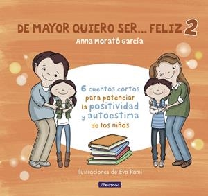 DE MAYOR QUIERO SER... FELIZ 2 | 9788448852016 | MORATO GARCÍA, ANNA | Galatea Llibres | Llibreria online de Reus, Tarragona | Comprar llibres en català i castellà online