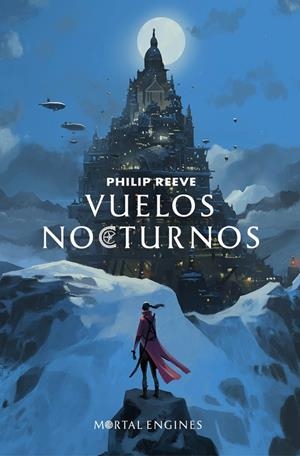 VUELOS NOCTURNOS (MORTAL ENGINES 0) | 9788420434131 | REEVE, PHILIP | Galatea Llibres | Librería online de Reus, Tarragona | Comprar libros en catalán y castellano online