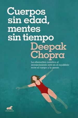 CUERPOS SIN EDAD, MENTES SIN TIEMPO | 9788416076710 | CHOPRA, DEEPAK | Galatea Llibres | Llibreria online de Reus, Tarragona | Comprar llibres en català i castellà online