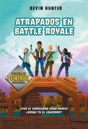 ATRAPADOS EN BATTLE ROYALE | 9788420434292 | HUNTER, DEVIN | Galatea Llibres | Llibreria online de Reus, Tarragona | Comprar llibres en català i castellà online