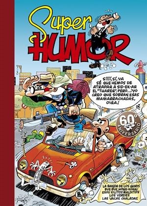 SUPER HUMOR 30 MORTADELO Y FILEMON. LA BANDA DE LOS GUIRIS | BYE, BYE, HONG KONG | ESOS KILI | 9788402421845 | IBÁÑEZ, FRANCISCO | Galatea Llibres | Librería online de Reus, Tarragona | Comprar libros en catalán y castellano online