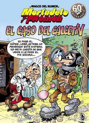 MORTADELO Y FILEMÓN. EL CASO DEL CALCETÍN (MAGOS DEL HUMOR 195) | 9788402421579 | IBÁÑEZ, FRANCISCO | Galatea Llibres | Librería online de Reus, Tarragona | Comprar libros en catalán y castellano online