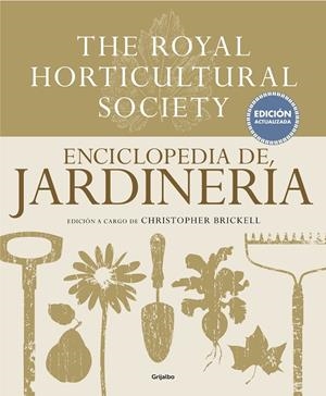 ENCICLOPEDIA DE JARDINERÍA. THE ROYAL HORTICULTURAL SOCIETY | 9788416449576 | BRICKELL, CHRISTOPHER | Galatea Llibres | Llibreria online de Reus, Tarragona | Comprar llibres en català i castellà online