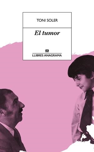 EL TUMOR | 9788433915665 | SOLER, TONI | Galatea Llibres | Librería online de Reus, Tarragona | Comprar libros en catalán y castellano online