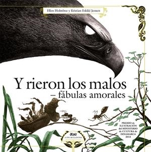 Y RIERON LOS MALOS. FÁBULAS AMORALES. | 9788494632075 | HOLMBOE, HELEN | Galatea Llibres | Librería online de Reus, Tarragona | Comprar libros en catalán y castellano online
