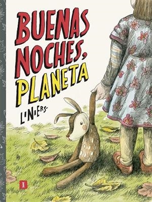BUENAS NOCHES, PLANETA | 9788417115845 | LINIERS SIRI, RICARDO | Galatea Llibres | Llibreria online de Reus, Tarragona | Comprar llibres en català i castellà online
