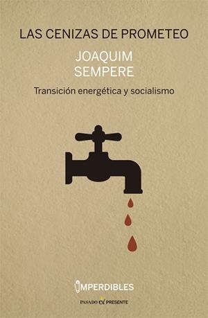 LAS CENIZAS DE PROMETEO | 9788494820854 | SEMPERE, JOAQUIM | Galatea Llibres | Librería online de Reus, Tarragona | Comprar libros en catalán y castellano online