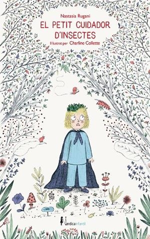 EL PETIT CUIDADOR D'INSECTES | 9788417651022 | RUGANI, NASTASIA | Galatea Llibres | Librería online de Reus, Tarragona | Comprar libros en catalán y castellano online