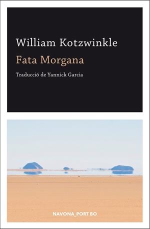 FATA MORGANA | 9788417181543 | KOTZWINKLE, WILLIAM | Galatea Llibres | Librería online de Reus, Tarragona | Comprar libros en catalán y castellano online