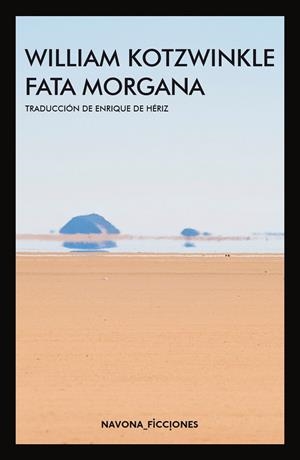 FATA MORGANA | 9788417181536 | KOTZWINKLE, WILLIAM | Galatea Llibres | Librería online de Reus, Tarragona | Comprar libros en catalán y castellano online