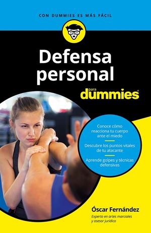 DEFENSA PERSONAL PARA DUMMIES | 9788432904998 | FERNÁNDEZ SÁNCHEZ, OSCAR | Galatea Llibres | Llibreria online de Reus, Tarragona | Comprar llibres en català i castellà online
